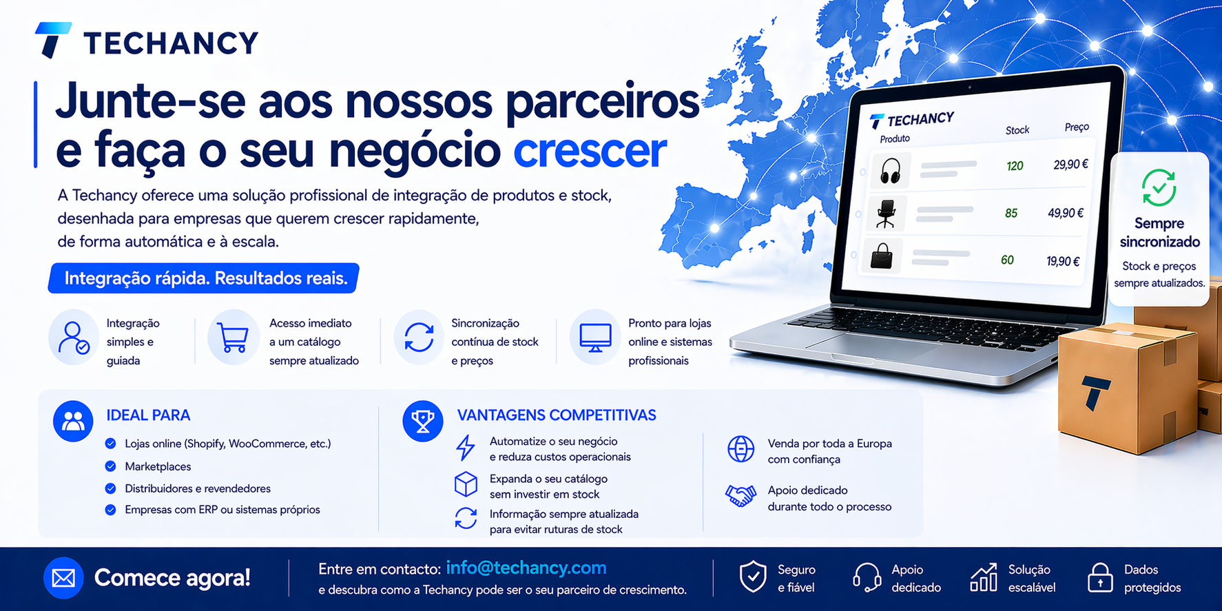 Junte-se aos nossos parceiros e escale o seu negócio A Techancy oferece uma solução profissional de integração de produtos e stock, pensada para empresas que querem crescer de forma rápida, automatizada e escalável.